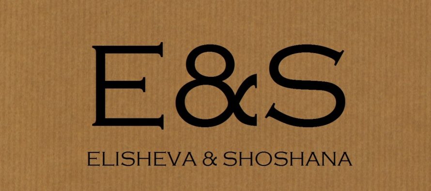 Helena-Reet: Elisheva & Shoshana (E&S) brändi arendus ja intervjuu Buduaarile