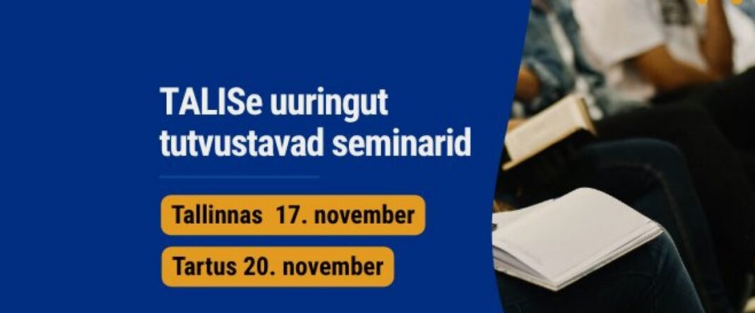 TALIS seminar õpetajatele TALIS 2024 värsked tulemused ja arutelud