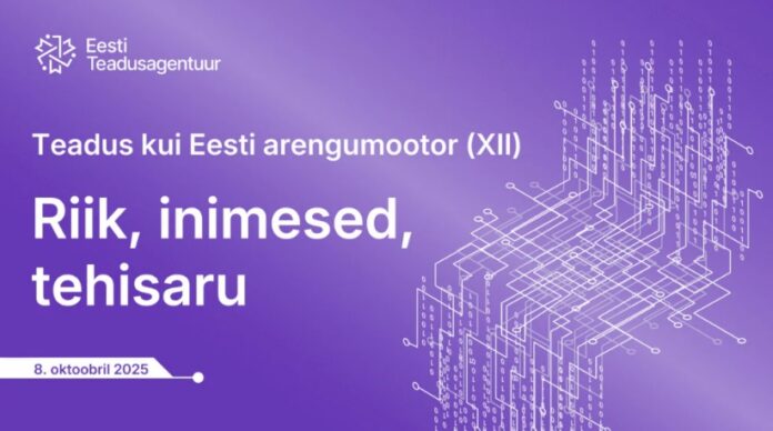 Teadus kui Eesti arengumootor. (XII). Riik, inimesed, tehisaru.